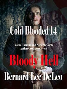 Cold Blooded 14: Bloody Hell