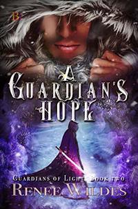 A Guardian's Hope (The Guardians of Light Book 2)