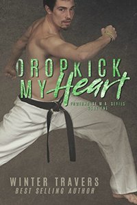 Dropkick My Heart (Powerhouse M.A. Book 1)