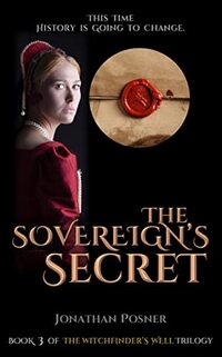 The Sovereign's Secret (The Witchfinder's Well Book 3) - Published on Aug, 2022