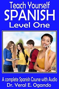 Teach Yourself Spanish Level One: A Complete Spanish Course with Audio