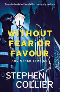 Without Fear or Favour and other stories