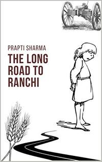 The Long Road to Ranchi