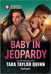 Baby in Jeopardy: A Second Chance Reunion Suspense Romance (Sierra's Web Book 17)