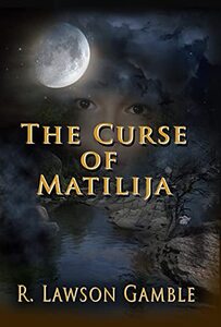 The Curse Of Matilija (Zack Tolliver, FBI Book 9)
