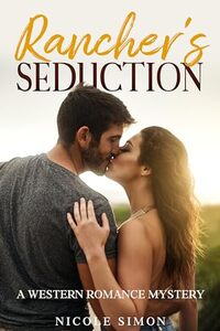 Rancher's Seduction: A Western Romance Mystery