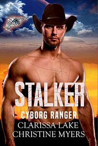 Stalker: Cyborg Ranger (Cyborg Rangers Series Book 3) - Published on May, 2022