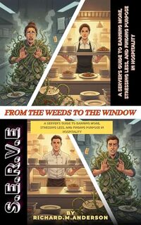 From the Weeds to the Window : The S.E.R.V.E Mehod
