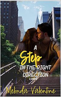 A Step in the Right Direction: a novella