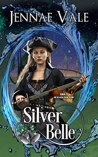 Silver Belle: Libro 3 de la serie Cielo Verde (Spanish Edition)