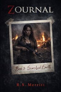 Zournal: Book 3:  Scorched Earth