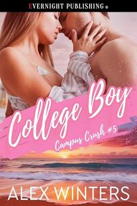 College Boy (Campus Crush Book 5)