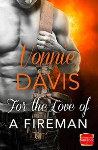 For the Love of a Fireman (Wild Heat, Book 3)
