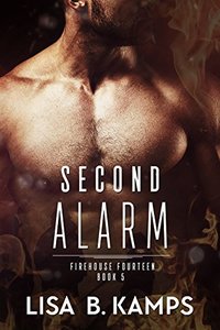 Second Alarm (Firehouse Fourteen Book 5)