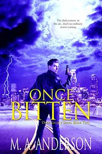 Once Bitten (The Dark Legacy urban fantasy series Book 2)