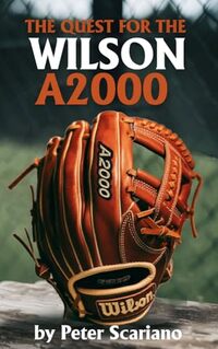 The Quest for The Wilson A2000