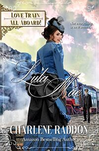 Lula Mae: Sweet Historical Western Romance (Love Train Series Book 4 )