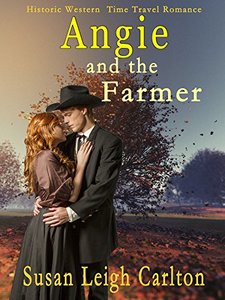 Angie and the Farmer: A Historic Western Time Travel Romance (An Oregon Trail Time Travel Romance Book 4)