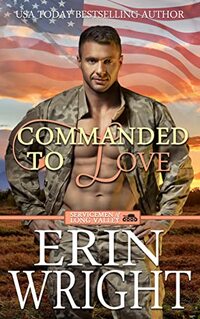 Commanded to Love: A Military Western Romance Novel (Servicemen of Long Valley Romance Book 2) - Published on Oct, 2022