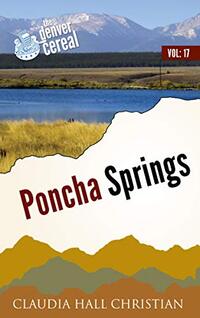 Poncha Springs: Denver Cereal, Volume 17