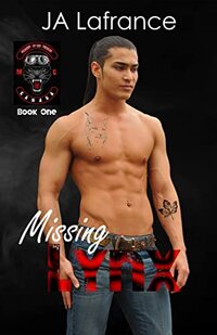 Missing Lynx: Motorcycle Club Shifter Romance (Soldiers of the Legends Book 1)