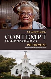 Contempt : Grandma BB's shenanigans (The Jamieson Legacy Book 12)