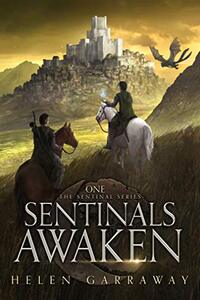 Sentinals Awaken: Book One of the Sentinals Series - Published on Oct, 2020