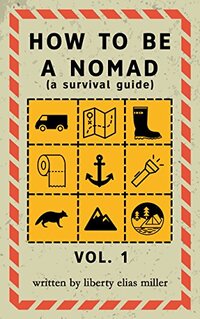 How to be a Nomad: A Survival Guide