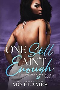 One Still Ain't Enough (The Enough Series Book 2) - Published on Oct, 2022