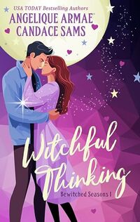 Witchful Thinking: 2 Short Stories (Bewitched Seasons Book 1)