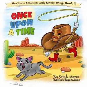 Once Upon a Time: Bedtime with a Smile Picture Books (Bedtime Stories with Uncle Willy Book 1)