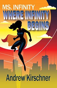 Ms. Infinity: Where Infinity Begins