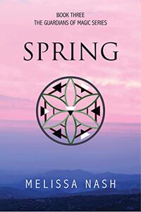 Spring (The Guardians of Magic Book 3) - Published on Jan, 2022