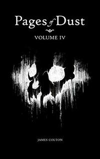 Pages of Dust: Volume 4