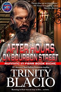 After Hours on Bourbon Street: Book Eight of the Running in Fear Series