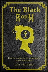 The Black Room, Part One: In The Black Room