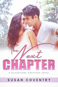 The Next Chapter: A Blackstone Brothers Novel (Blackstone Brothers Series Book 2)