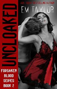Uncloaked (The Forsaken Blood Series Book 2)