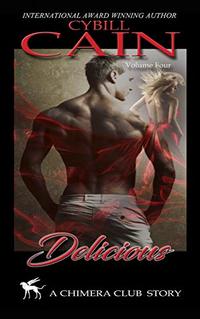 Delicious (Chimera Club Stories Book 4)