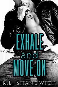 Exhale and Move On