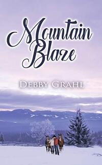 Mountain Blaze (The Carolina Series)