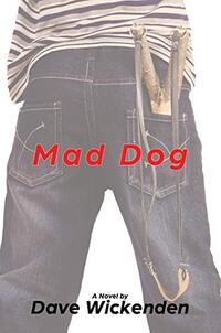 Mad Dog: A Novel