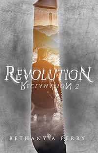 Reclamation 2: Revolution (The Reclamation Series)