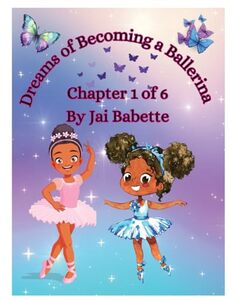 Dreams of Becoming a Ballerina: Chapter 1 - The Beginning of a Dream