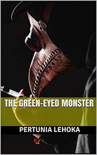 The Green-Eyed Monster: A Short Story