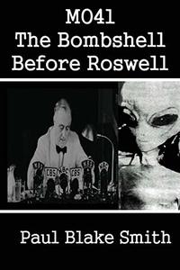 MO41: The Bombshell Before Roswell