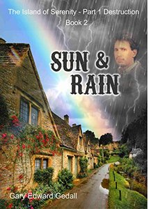 The Island of Serenity Book 2: Sun & Rain (The Island of Serenity Part 1 Destruction)