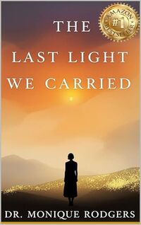The Last Light We Carried