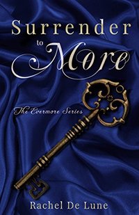 Surrender to More (The Evermore Series Book 3)