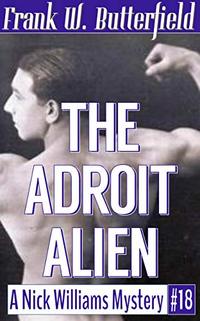 The Adroit Alien (A Nick Williams Mystery Book 18)